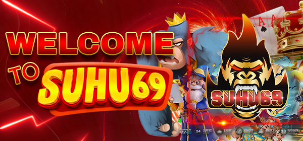 WELCOME TO SUHU69